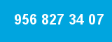 956 827 34 07